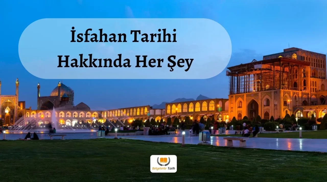 Asya sehri İsfahan Tarihi Hakkında Herşey