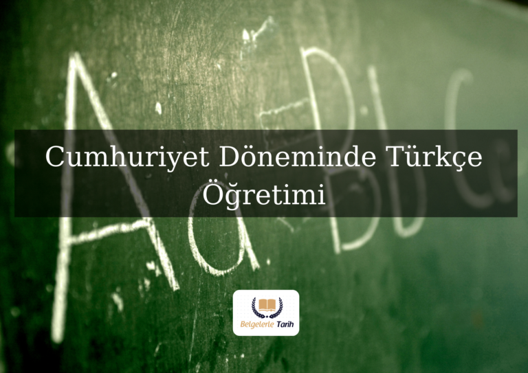 Cumhuriyet Döneminde Türkçe Öğretimi