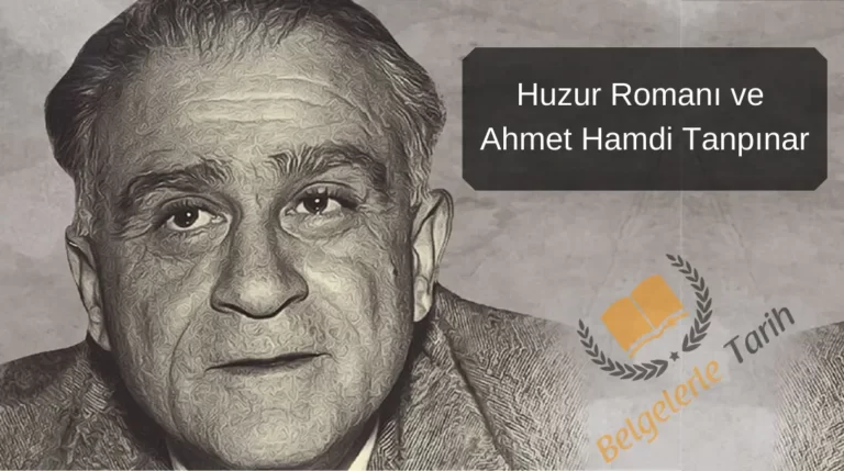 Huzur Romanı ve Ahmet Hamdi Tanpınar