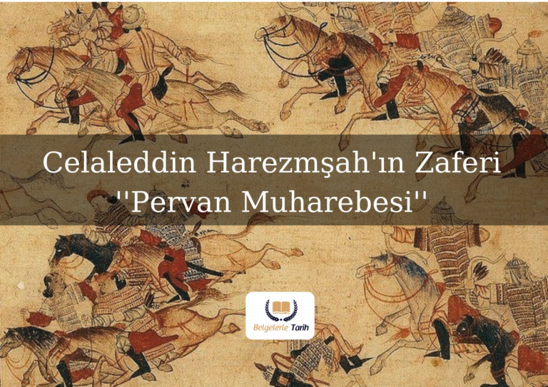 Sultan Celaleddin’in Zaferi Pervan Muharebesi