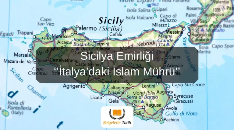 Sicilya Emirliği ‘’İtalya’daki İslam Mührü’’