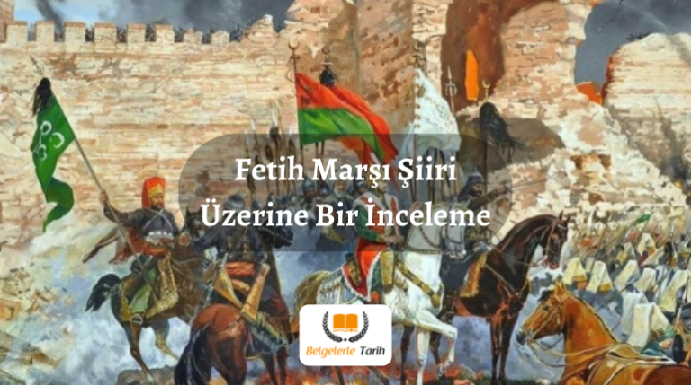 Fetih Marşı Şiiri Üzerine Bir İnceleme