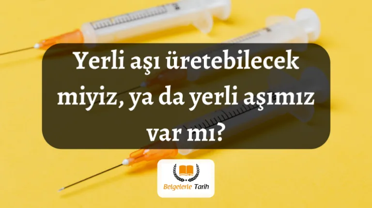 Yerli Aşı Ne Zaman Çıkacak?